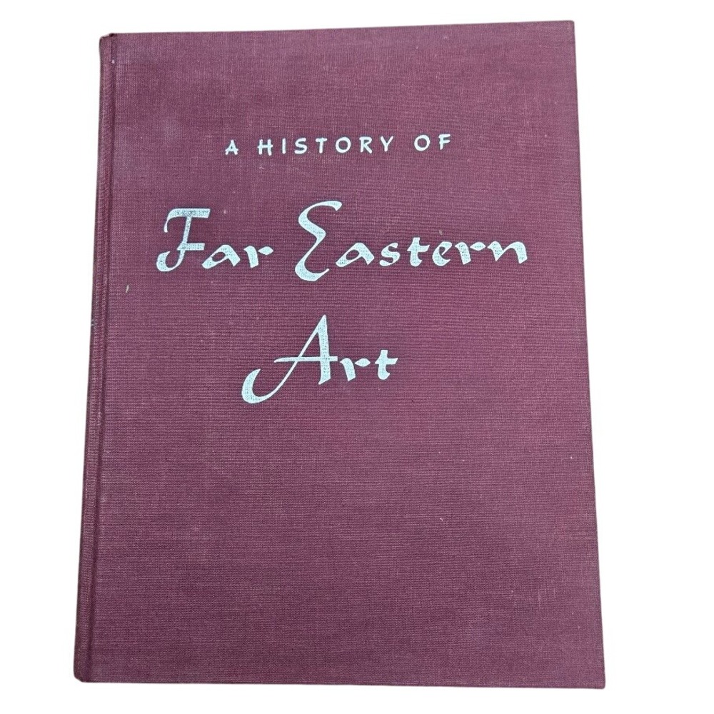 1973 A History of Far Eastern Art‎ Book Sherman E. Lee Hardcover
